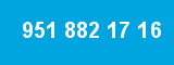 951 882 17 16 951 882 17 16